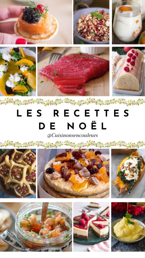 Les Recettes De Noël à Tester ABSOLUMENT ! - Cuisinons En Couleurs